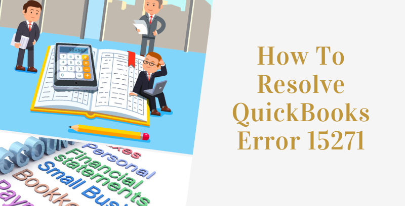 How To Fix QuikBooks Error 15271
