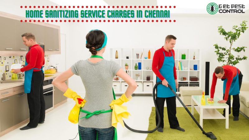 Home Sanitizing Service Charges in Chennai