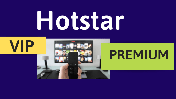 Hotstar VIP and Premium